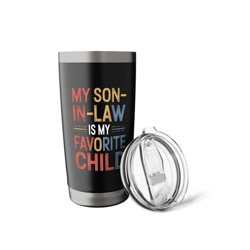 My Son-in-Law Is My Favorite Child Stainless Steel Tumbler 20 oz - Black