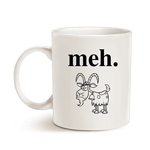 Meh Mug gift idea 11 oz – funny sarcasm coffee cup for him or her