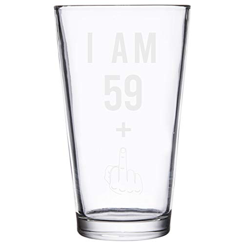 59 + 1 Funny 60th Birthday Beer Pint Glass - 16 oz Novelty Gift