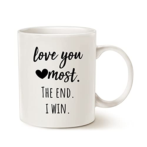 Love You Most The End I Win Mug - 11oz Funny Couple Gift Coffee Cup