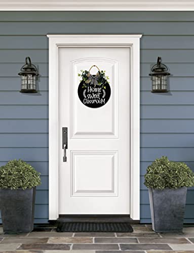 Home Sweet Classroom Round Wooden Sign for Front Door - 12 Inch Farmhouse Decor