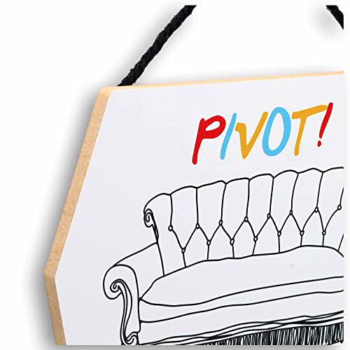Pivot Couch Wooden Wall Sign | TV Show Inspired Home Decor