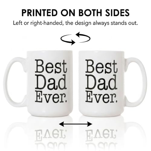 Best Dad Ever Mug 15 oz - Double-Sided Gift Coffee Cup, Father's Day