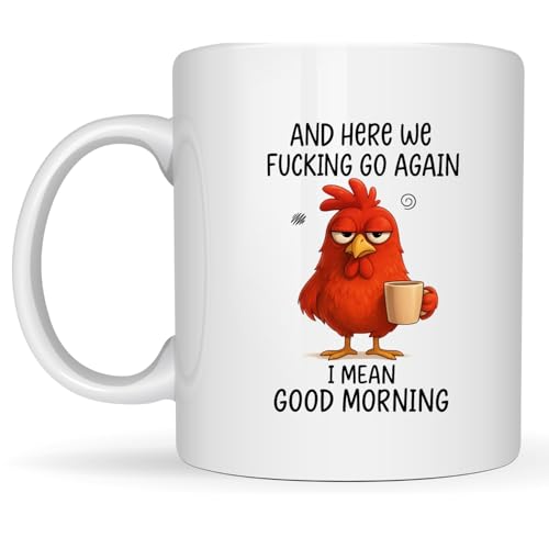 Here We Fking Go Again Mug - Funny Good Morning Coffee Cup, White 11oz