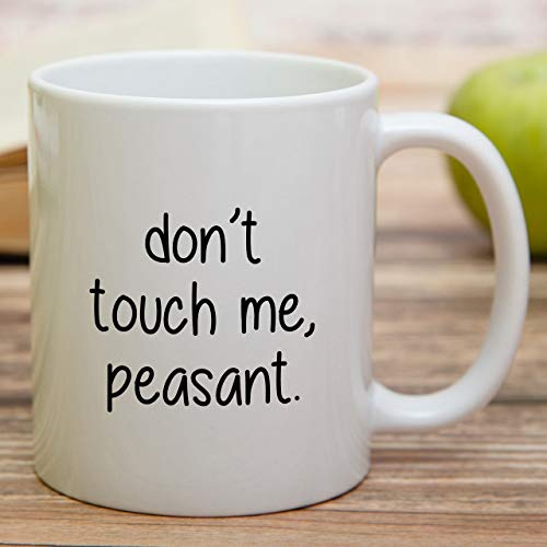 Retreez Funny Don't Touch Me Peasant Introvert 11 oz Ceramic Coffee Mug