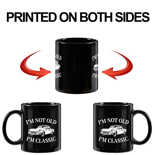 Im Not Old Im Classic Maustic Coffee Mug - Black 11 oz, Funny Car "Dad" Gift