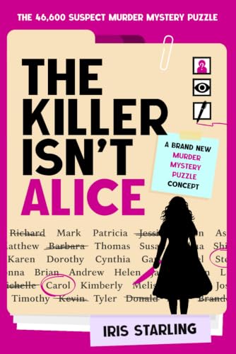 Killer Isn't Alice Murder Mystery Puzzle Book - Crime Thriller for Adults