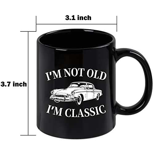 Im Not Old Im Classic Maustic Coffee Mug - Black 11 oz, Funny Car "Dad" Gift