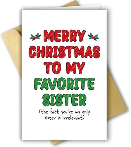 RPJIEKINXU Funny Christmas Card for Sister - Variant #2 with Golden Envelope, Humorous Holiday Greeting, 8x5.3in