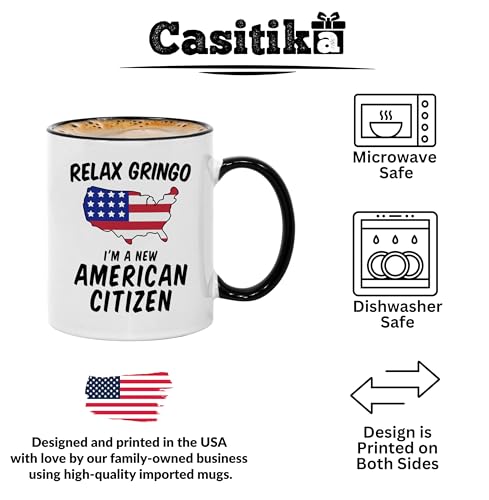 Casitika 11 oz Black Handle 'Relax Gringo I'm a New American Citizen' Mug - Perfect Citizenship Gift