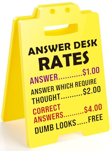Funny Office Desk Sign - Humorous Coworker Gift for Bosses Day