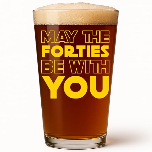 May The Forties Be With You Beer Glass - Funny 40th Birthday Gift for Men