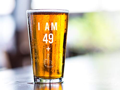 49 + 1 Funny 50th Birthday Pint Glass - 16 oz Beer Gift for Men and Women