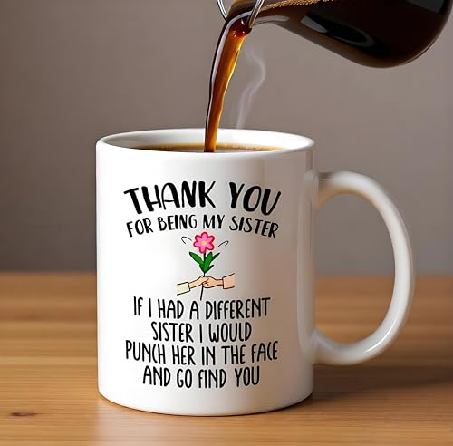 Funny Sister Mug - Best Sister Ever Gift, 11 Oz Double Sided Coffee Cup