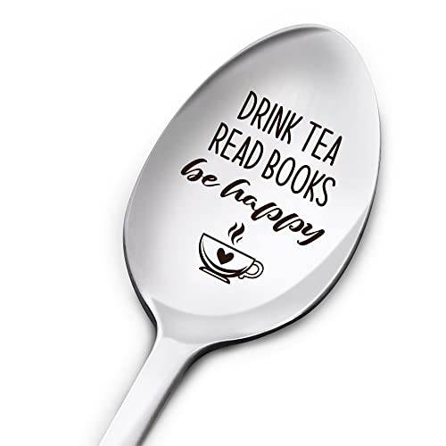 Engraved Stainless Steel Tea Spoon Gift for Book Lovers — Drink Tea Read Books Be Happy — Birthday, Christmas, Graduation Gift — 7 Inch