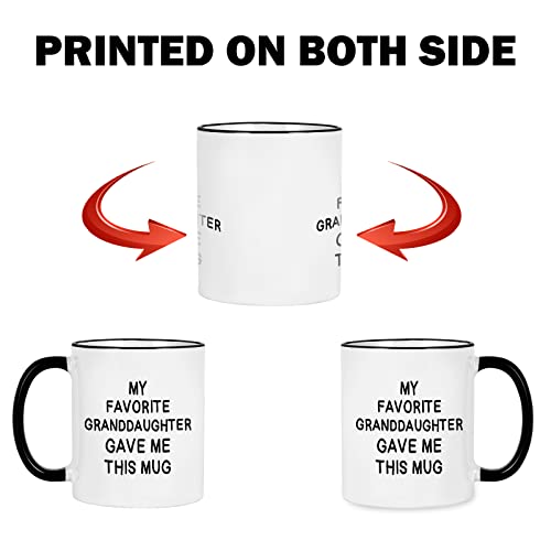 Cabtnca My Favorite Granddaughter Gave Me This Mug - 11oz, White/Black - Grandpa Grandparents Gift