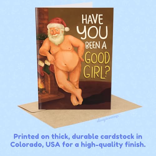 Have You Been A Good Girl — Sleazy Greetings Funny Christmas Card for Women or Men