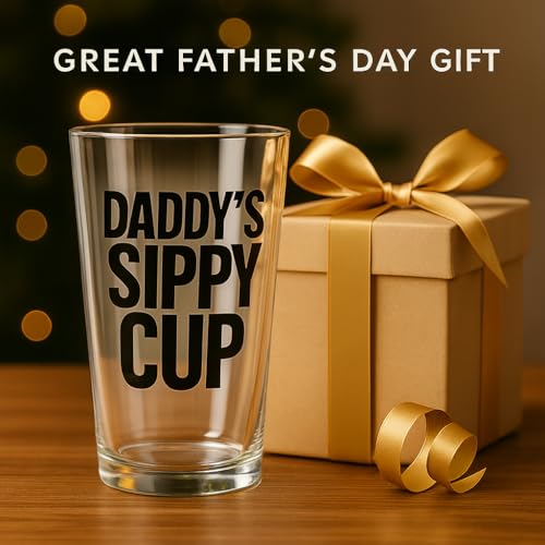 Daddy's Sippy Cup 16oz Beer Pint Glass - Funny Gift for Dad