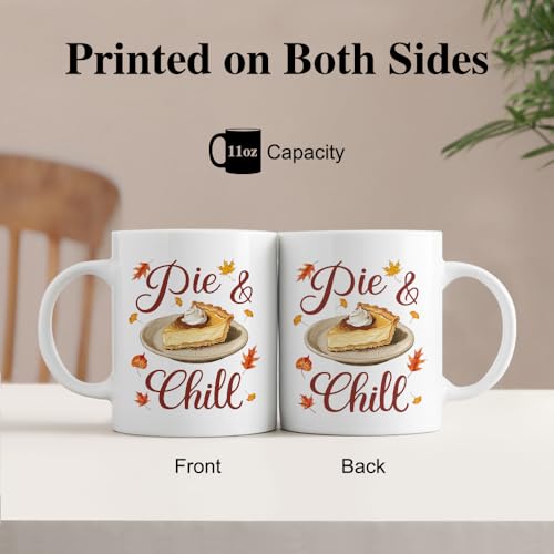 Gkodw Pie & Chill Funny 11oz Double-Sided Ceramic Mug - Fall Pumpkin Pie Coffee Cup - White43