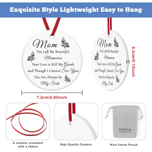 Sympathy Christmas Memorial Ornaments for Loss of Mother - Mom You Left Me Beautiful Memories Keepsake Gift