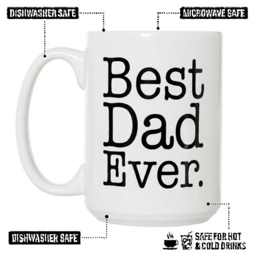 Best Dad Ever Mug 15 oz - Double-Sided Gift Coffee Cup, Father's Day
