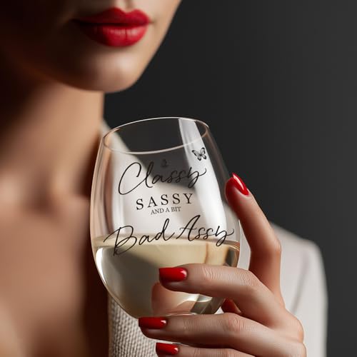 Classy Sassy Funny Wine Glass 15oz – Dishwasher Safe Gift for Women