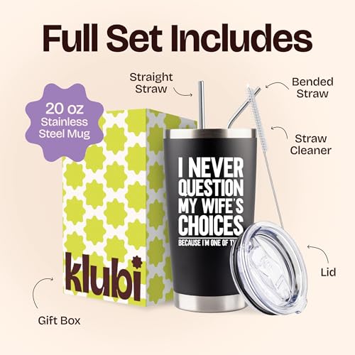 KLUBI I Never Question My Wife's Choices 20oz Husband Travel Mug - Funny Birthday Gift for Men
