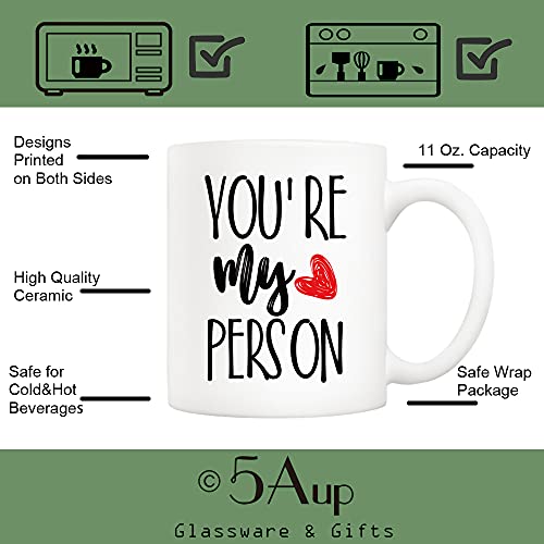 You're My Person Coffee Mug - 11 oz Funny Gift for Boyfriend Girlfriend Husband Wife