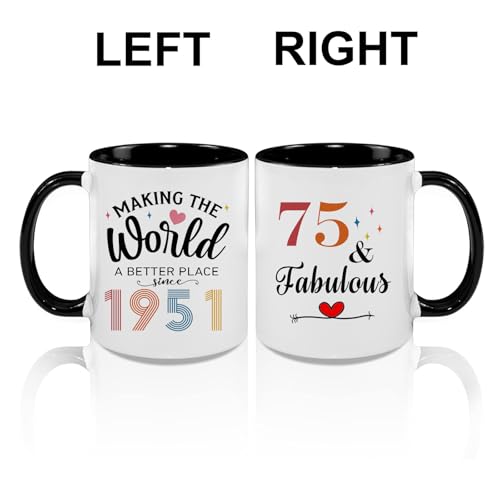 75th Birthday Mug for Women Men 11oz - Funny 1951 Celebration Gift - LXQM Variation 75