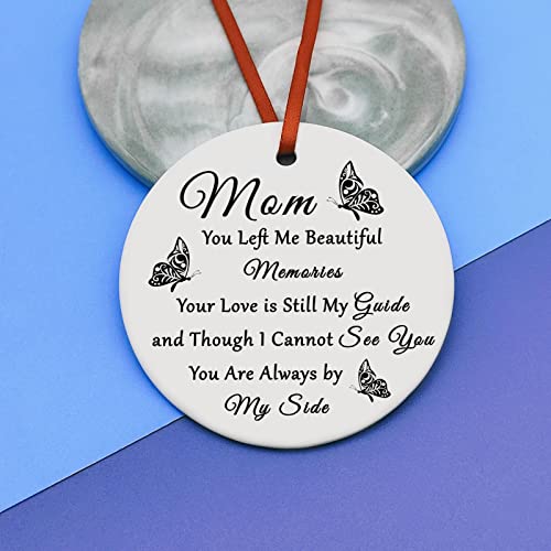 Sympathy Christmas Memorial Ornaments for Loss of Mother - Mom You Left Me Beautiful Memories Keepsake Gift