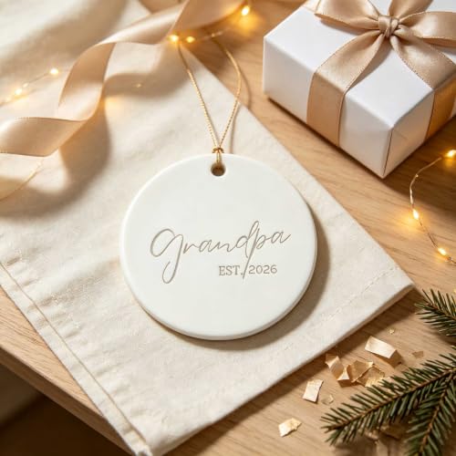 Chromico C14 Grandpa Est 2026 Christmas Ornament — First-Time Grandpa Baby Announcement Ceramic