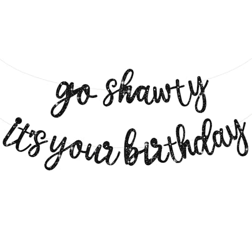 Go Shawty It's Your Birthday Banner - Pre-Strung Black Glitter Party Decor