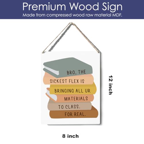 Funny Classroom Wall Sign – Teacher Gift, First Day of College Decor, 8x10 Wood Sign