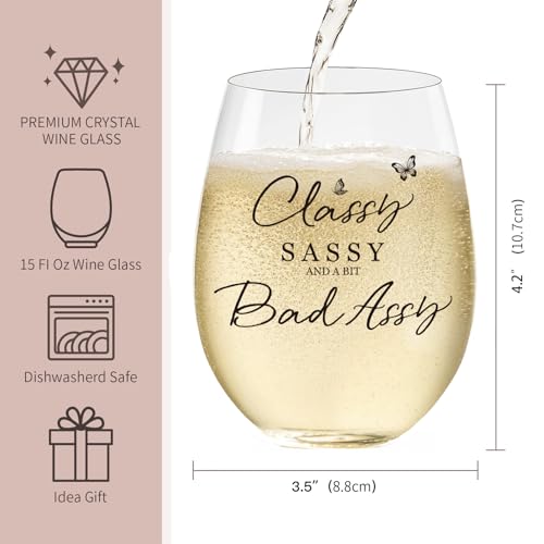 Classy Sassy Funny Wine Glass 15oz – Dishwasher Safe Gift for Women