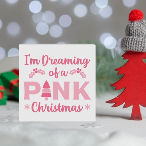 I'm Dreaming of A Pink Christmas Wooden Box Sign - YYDS Pink Decor 5x5