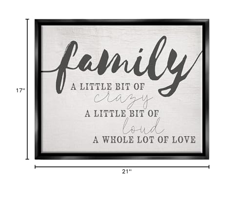 Stupell Industries Family Crazy Loud Love Inspirational Word Design Framed Floater Canvas Wall Art Design by Daphne Polselli