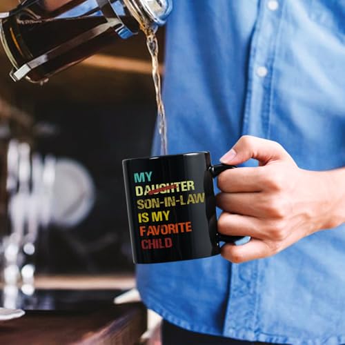 Black Ceramic Mug - My Son-in-Law Is My Favorite Child Gift 11oz - Funny Mother-in-Law & Father-in-Law Gift