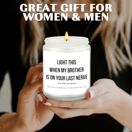Light This When My Brother Is On Your Last Nerve Candle – Funny Sister-in-Law Gift, 9 oz Soy