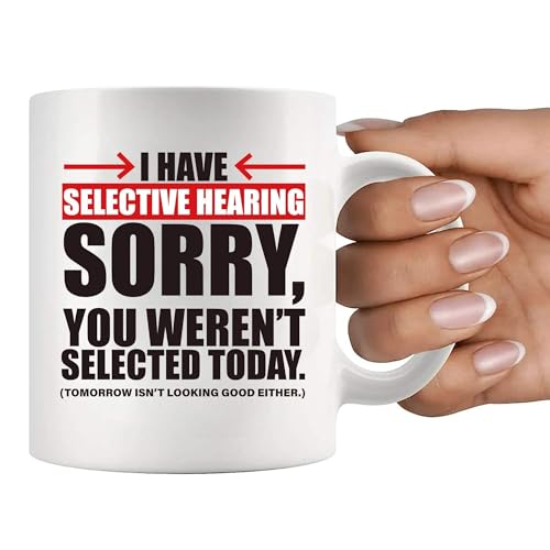 Panvola I Have Selective Hearings Sarcastic Mug 11oz White