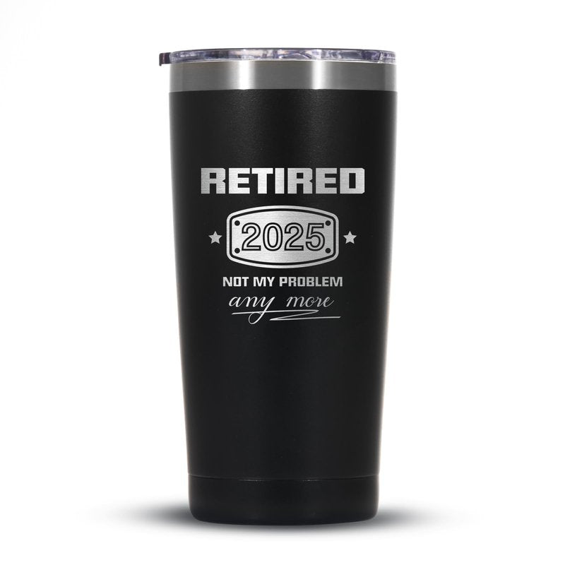 Triwol 2025 Retirement Gifts for Men and Women, Funny Retired 2025 Not My Problem Any More Tumbler Gift 20 oz Black, Retiring Present Ideas for Office Coworkers, Boss, Teacher, Doctor, Husband, Dad
