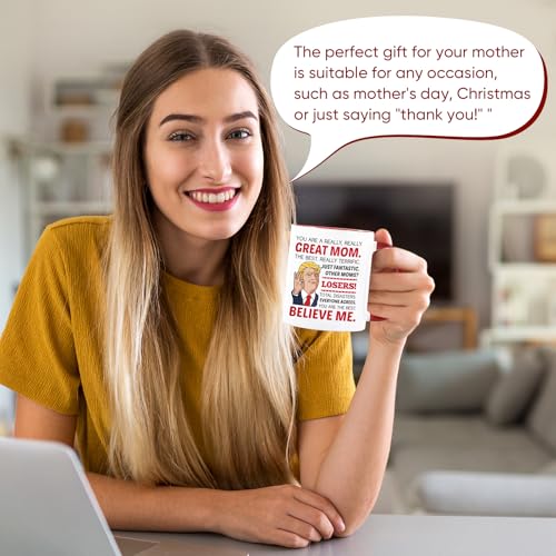 Benjika Mother's Day Gift Mug - You Are A Really Really Great Mom - Humorous Ceramic Coffee Mug for Mom - Mom, Grandma, Wife - 11oz