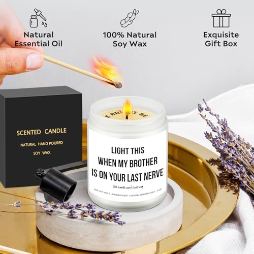 Light This When My Brother Is On Your Last Nerve Candle – Funny Sister-in-Law Gift, 9 oz Soy
