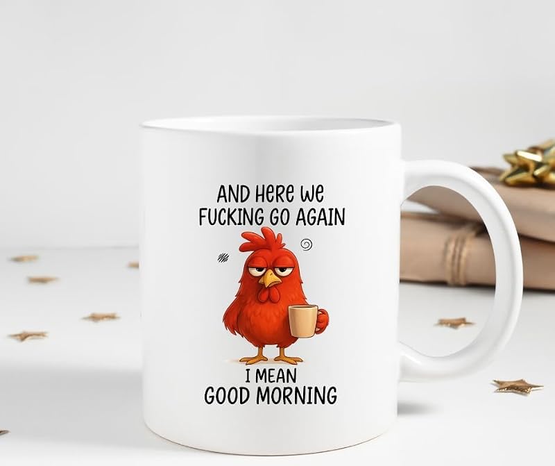 Here We Fking Go Again Mug - Funny Good Morning Coffee Cup, White 11oz