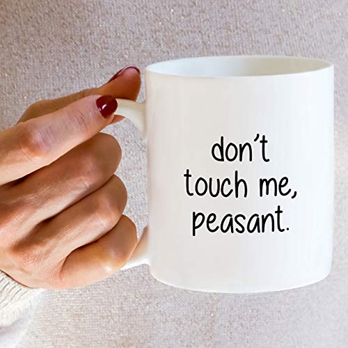 Retreez Funny Don't Touch Me Peasant Introvert 11 oz Ceramic Coffee Mug