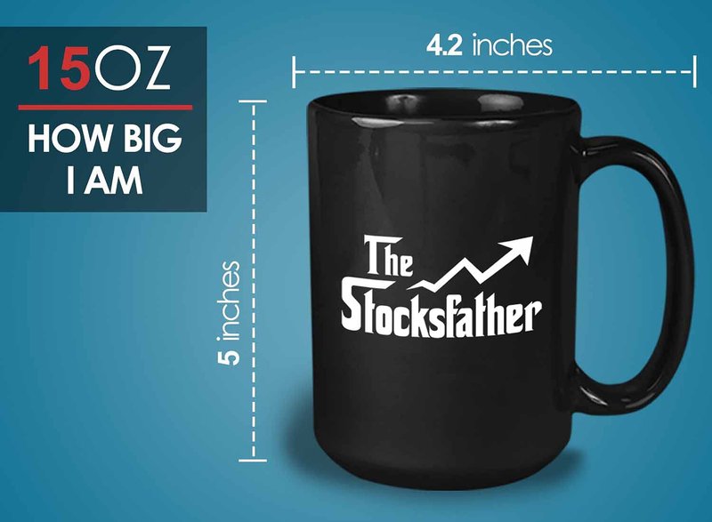Stock Trader Coffee Mug - The Stocksfather - Investment Stock Market Traders Brokers Financial Adviser 15oz Black