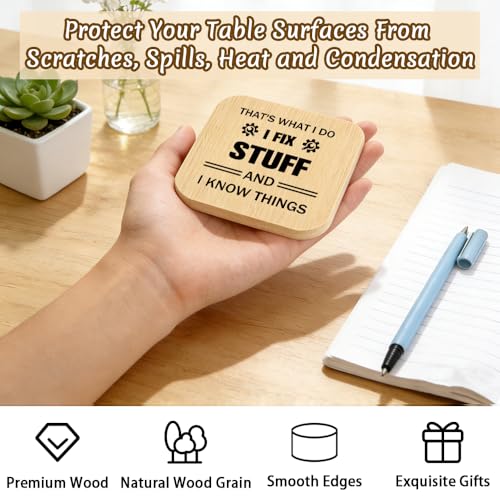 Men's I Fix Stuff and I Know Things Wood Coaster - Funny Desk Accessories Gift for Dad, Grandpa, Husband, Men, Variations Include THIS listing