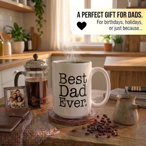 Best Dad Ever Mug 15 oz - Double-Sided Gift Coffee Cup, Father's Day