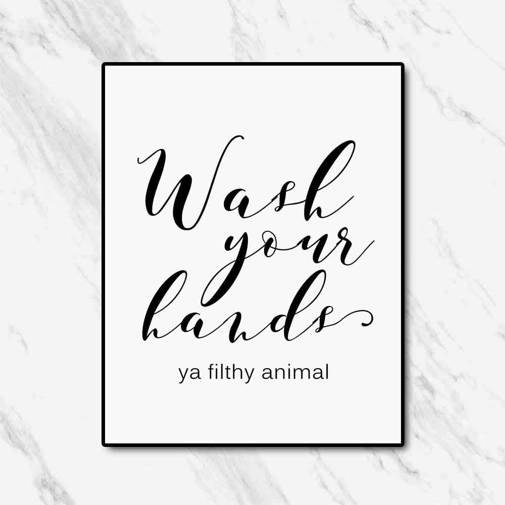 OFlyDesigns Funny Bathroom Sign - "Wash Your Hands Ya Filthy Animal" Wall Art | 8 x 10 Inches Unframed