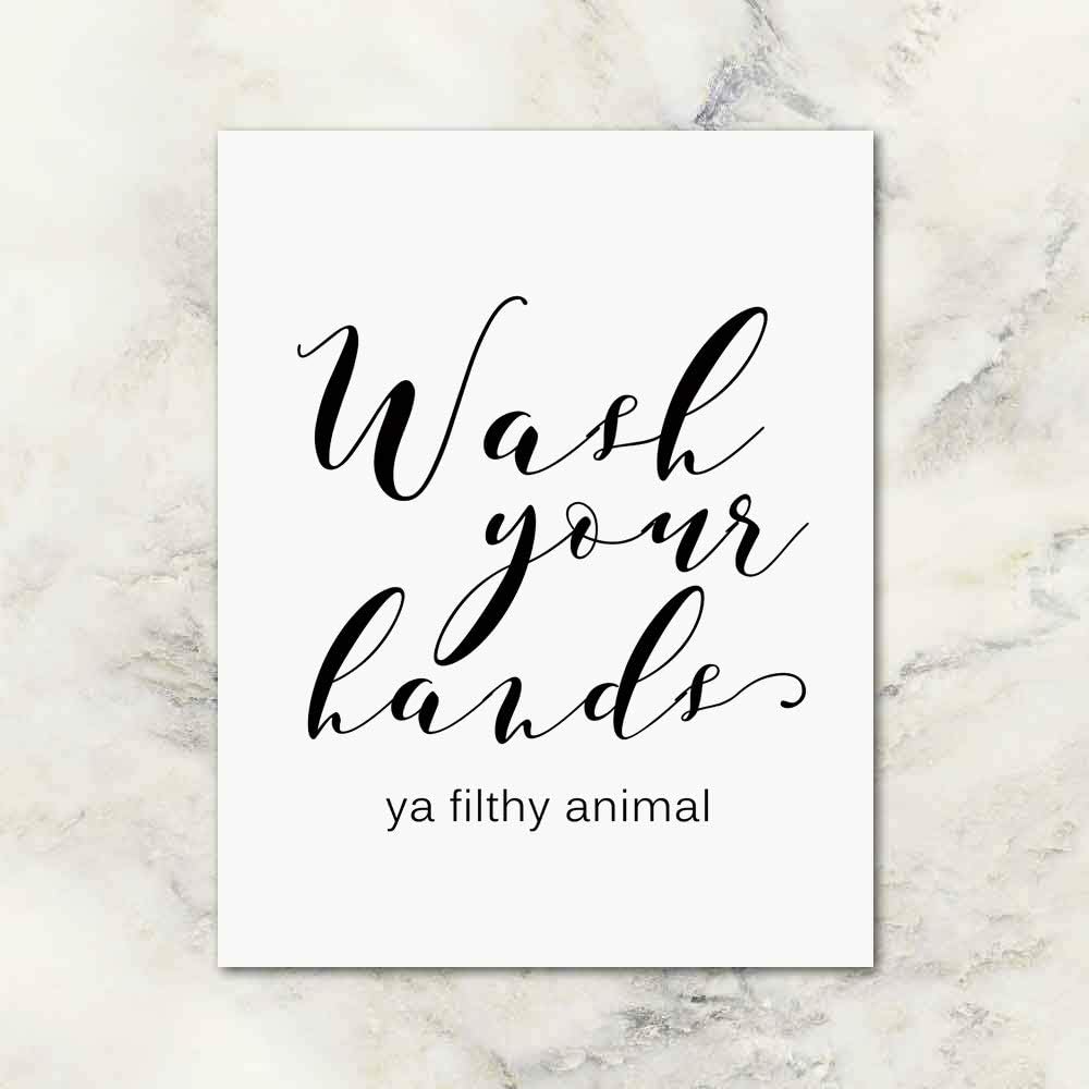 OFlyDesigns Funny Bathroom Sign - "Wash Your Hands Ya Filthy Animal" Wall Art | 8 x 10 Inches Unframed