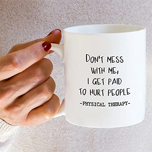Funny Physical Therapy Therapist Coffee Mug - White 11oz